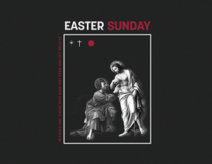 A Reflection on Easter Sunday